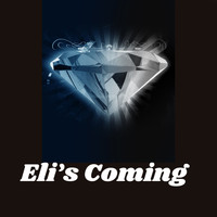 Eli's Second Coming - Eli's Coming