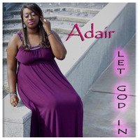 Adair - Let God In