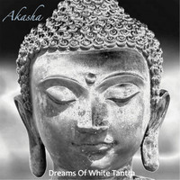 Akasha - Dreams of White Tantra