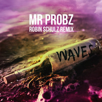 Mr. Probz - Waves (Robin Schulz Radio Edit)