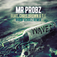 Mr. Probz featuring Chris Brown and T.I. - Waves [feat. Chris Brown & T.I.]
