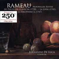 Fernando De Luca - Jean-Philippe Rameau: Nouvelles Suites De Pièces De Clavecin (1728)