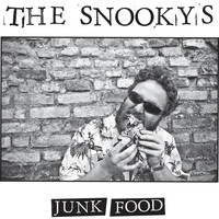 The Snookys - Junk Food (Explicit)
