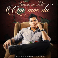 Carlos Sevillano - Qué Más Da
