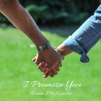 Kevin McKenzie - I Promise You