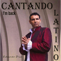 Eduardo Diaz - Cantando Latino