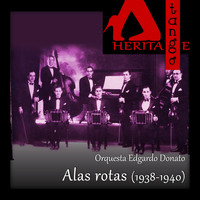 Various Artists - Alas rotas, Edgardo Donato (1938-1940)
