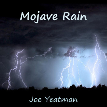 Joe Yeatman - Mojave Rain