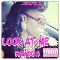Famous - Look At Me (Explicit)