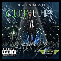 Rainman - Cut Up (Explicit)