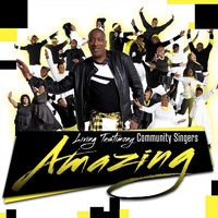 Living Testimony Community Singers, Latoya Murphy-Griffin & Terris Gamble - Amazing