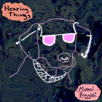 Michael Poggioli - Hearing Things