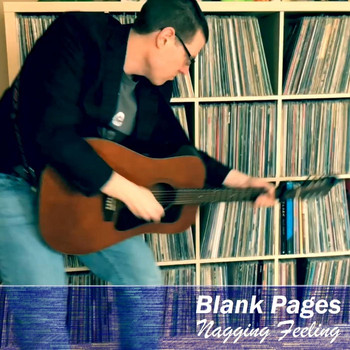 Blank Pages - Nagging Feeling