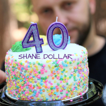Shane Dollar - 40 (Explicit)