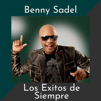 Benny Sadel - Los Exitos de Siempre