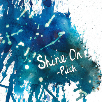 Pilch - Shine On