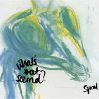 Spiral - What's That Sound?