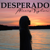 Alexis Taylor - Desperado
