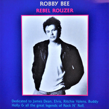Robby Bee - Rebel Rouzer