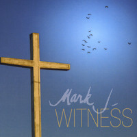 Mark J - Witness