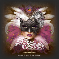 Hello Atlantic - Night Life (Remix)