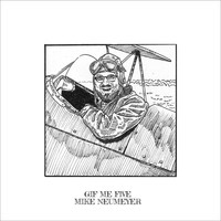 Mike Neumeyer - Gif Me Five
