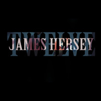 James Hersey - Twelve Mixtape
