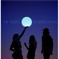 The Tulips - Scorpio Moon
