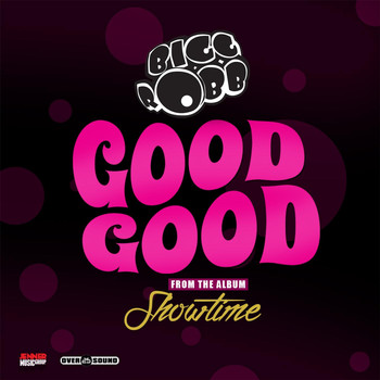 Bigg Robb - Good Good