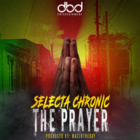Selecta Chronic - The Prayer