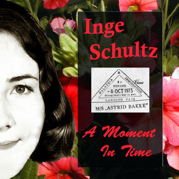 Inge Schultz - A Moment in Time
