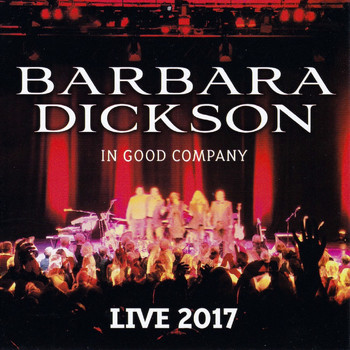 Barbara Dickson - In Good Company (Live 2017)