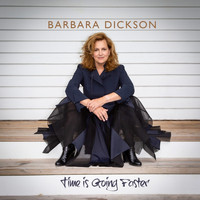 Barbara Dickson - Time Is Going Faster