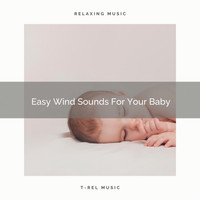 Ruido Blanco - Easy Wind Sounds For Your Baby