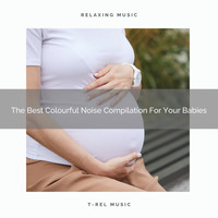 Sleep Noise, Baby Rain Sleep Sounds - The Best Colourful Noise Compilation For Your Babies