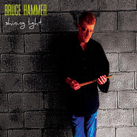 Bruce Hammer - Shining Light