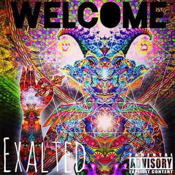 Exalted - Welcome (Explicit)