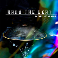 Rafael Sotomayor - Hang the Beat