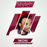 Styleh - Iwoni (feat. Fatai Rolling Dollar)