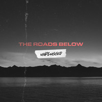 The Roads Below - Unplugged