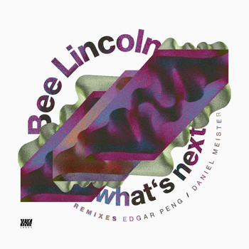 Bee Lincoln - What's Next