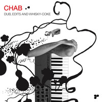 Chab - Dub, Edits And Whisky-Coke - Remastered
