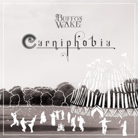 Buffo's Wake - Carniphobia (Explicit)
