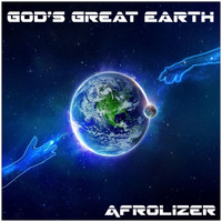 Afrolizer - God's Great Earth