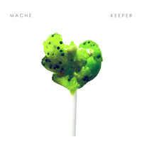 Mache - Keeper