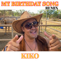KIKO - My Birthday Song (Remix)