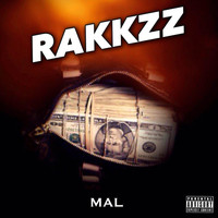 Mal - Rakkzz (Explicit)
