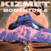 KizMet - Momentum 8 (Explicit)