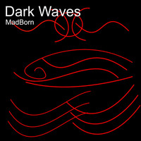 Madborn - Dark Waves