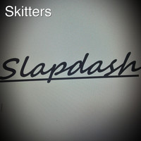 Slapdash - Skitters